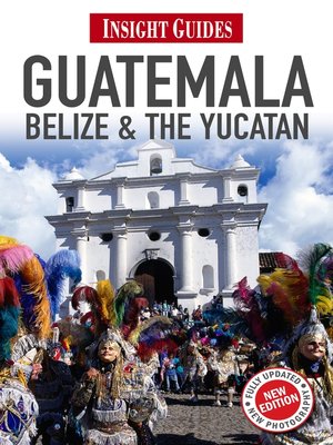 cover image of Insight Guides: Guatemala, Belize and The Yucatán